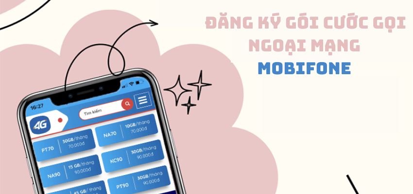 Hướng dẫn đăng ký gói cước gọi ngoại mạng MobiFone chi tiết